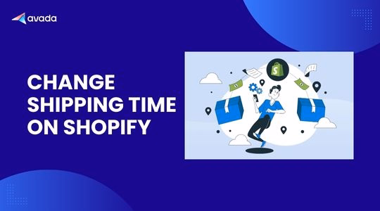 Change Shipping Time on Shopify